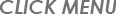 CLICK MENU